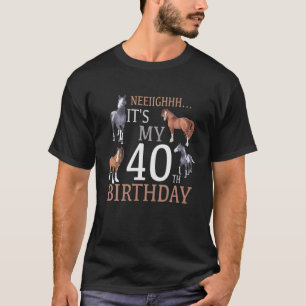 T-shirt C'Est Mon 40E Anniversaire Cheval Lover 40 Ans Nai
