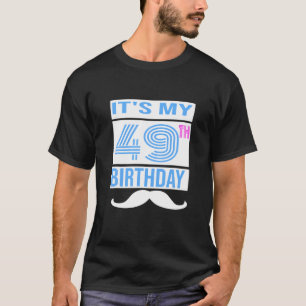 T-shirt C'est mon 49e anniversaire