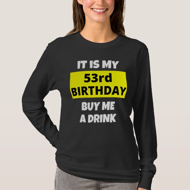 T-shirt C'Est Mon 53E Anniversaire Achetez-Moi Un Verre He (Devant)
