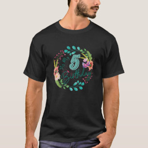 T-shirt C'est mon 5ème anniversaire Cinq femmes florales d
