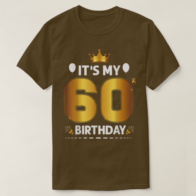 T-shirt C'est mon 60 anniversaire 60e anniversaire 60 ans (Design devant)