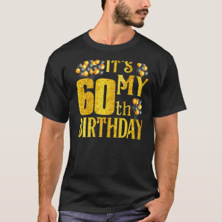 T-shirt C'Est Mon 60E Anniversaire Ballons Anniversaire Po