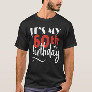 T-shirt C'est mon 60e anniversaire de la Célébration du de