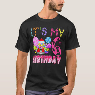 T-shirt C'Est Mon 6E Anniversaire Candy Candyland Annivers