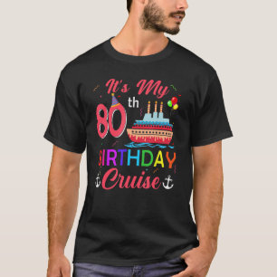 T-shirt C'est mon 80e anniversaire Croisière 80 ans parti 