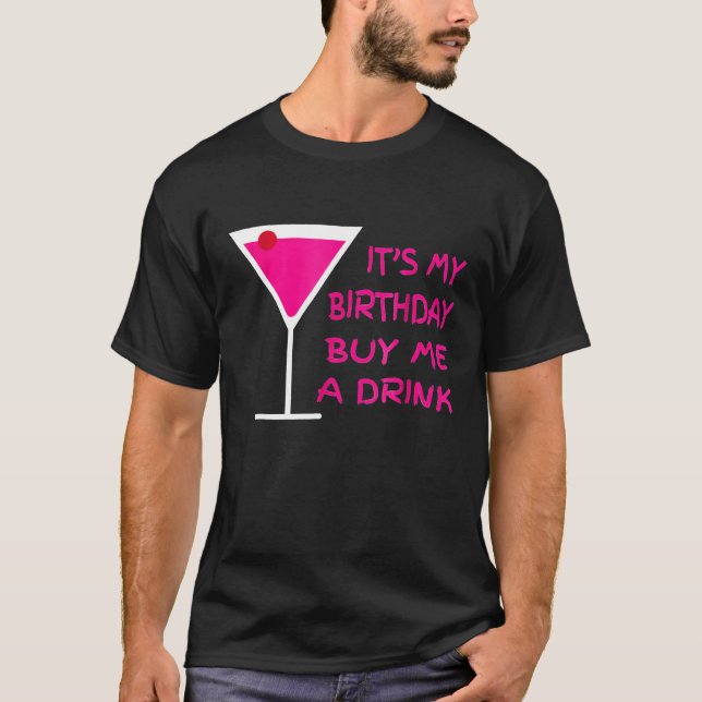 T-shirt C'Est Mon Anniversaire Achetez-Moi Une Soirée Pour (Devant)