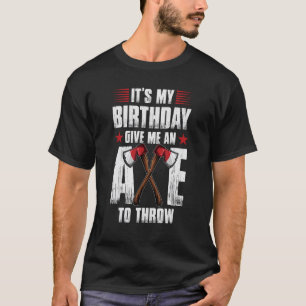 T-shirt C'est mon Anniversaire donne-moi un X pour lancer 