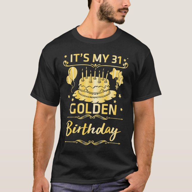 T-shirt C'est mon anniversaire d'or de 31 ans heureux pour (Devant)