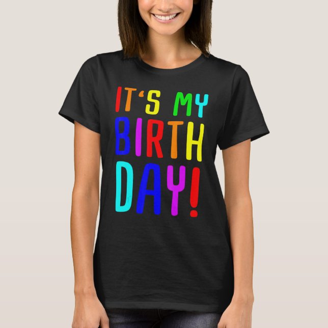 T-shirt C'est mon anniversaire pour l'anniversaire (Devant)