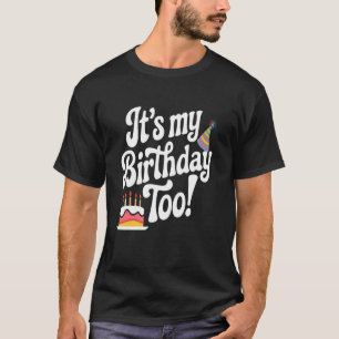T-shirt C'est Mon Anniversaire Trop Amusant Twin & Triplet