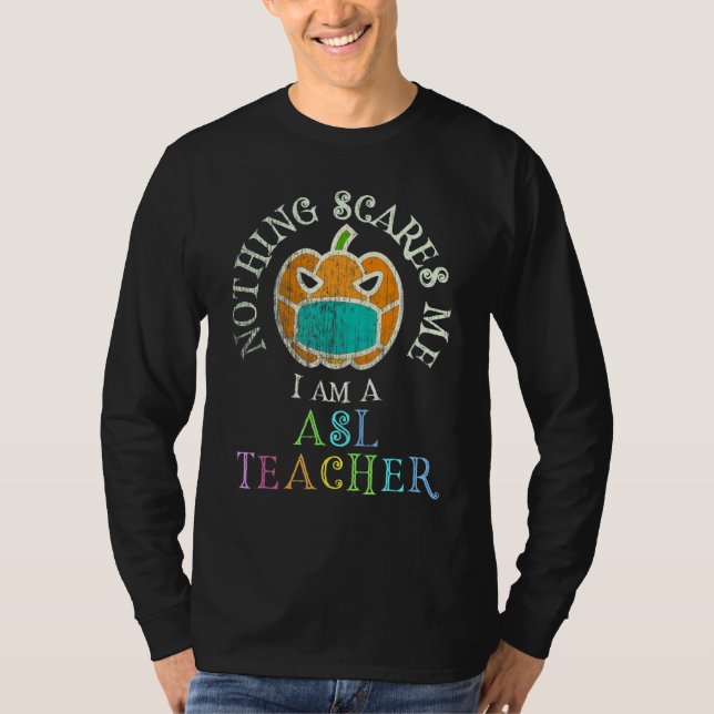 T-shirt C'est mon costume d'enseignant effrayant Asl Ne cr (Devant)