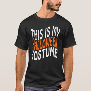 T-shirt C'Est Mon Costume D'Halloween Dernière Minute Hall