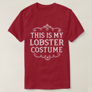 T-shirt C'Est Mon Costume D'Halloween Drôle De Homard