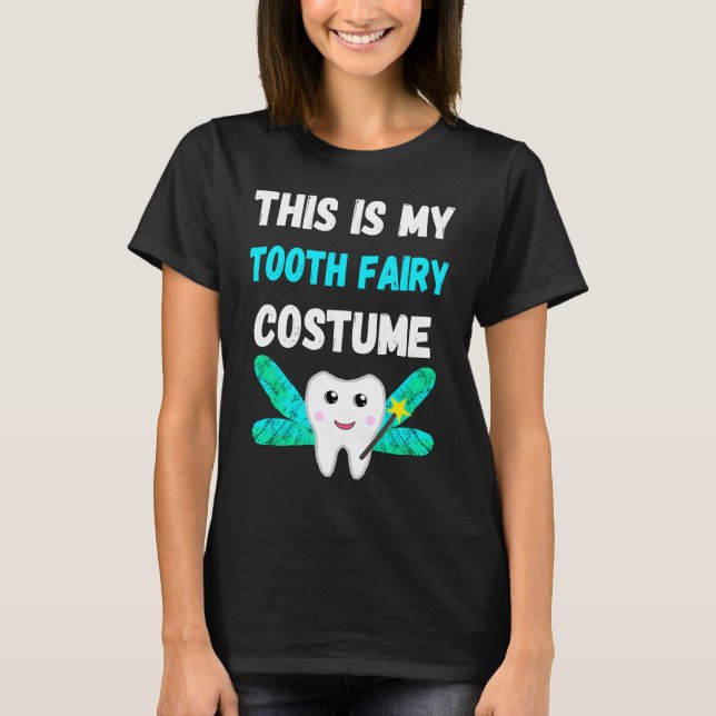 T-shirt C'Est Mon Costume Fée Dents Hygiéniste Dentaire Ou (Devant)