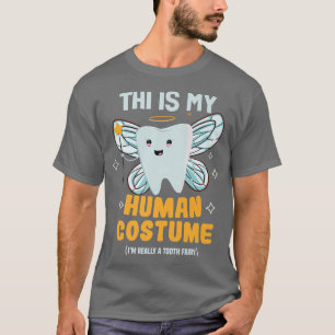 T-shirt C'est mon costume humain Fée de dents Dental Hygie