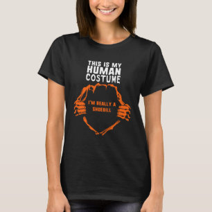 T-shirt C'est mon costume humain Je suis vraiment Shoebill