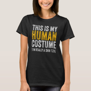 T-SHIRT C'EST MON COSTUME HUMAIN JE SUIS VRAIMENT UN CHIEN