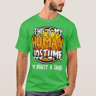 T-shirt C'Est Mon Costume Humain Je Suis Vraiment Un Drôle