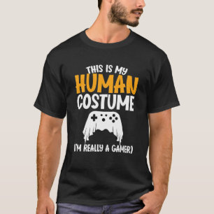 T-shirt C'est mon costume humain Je suis vraiment un joueu