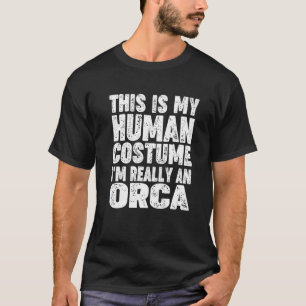 T-shirt 'C'est mon costume humain Je suis vraiment un Orca
