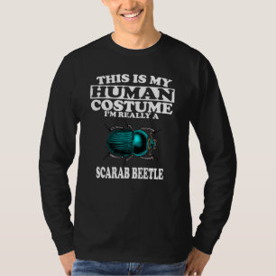 T-shirt C'Est Mon Costume Humain Je Suis Vraiment Un Scara