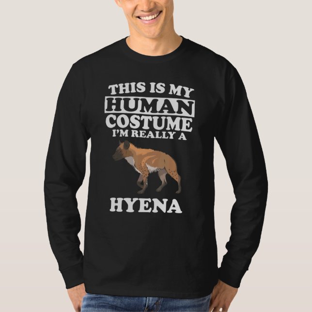 T-shirt C'Est Mon Costume Humain Je Suis Vraiment Une Hyèn (Devant)