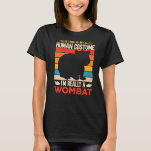 T-shirt C'est mon costume humain Je suis vraiment une Womb