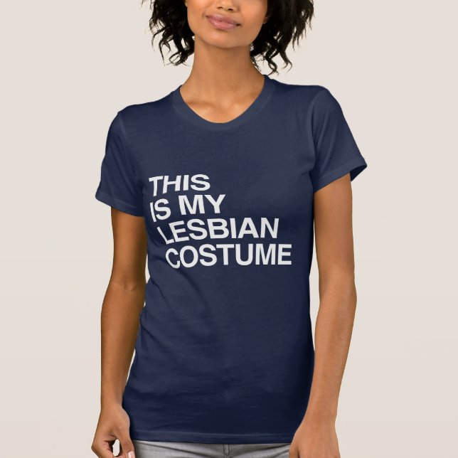 T-SHIRT C'EST MON COSTUME LESBIEN DE HALLOWEEN (Devant)