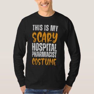 T-shirt C'Est Mon Costume Pharmaciste D'Hôpital Effrayant