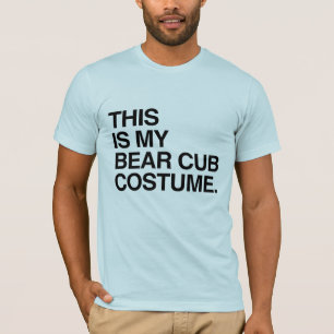 T-shirt C'EST MON DÉGUISEMENT D'OURS EN BAS ÂGE.png