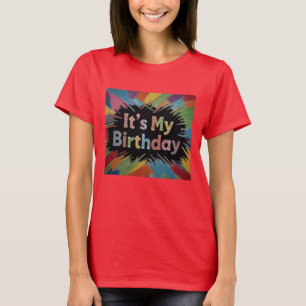 T-shirt C'est mon explosion colorée d'anniversaire