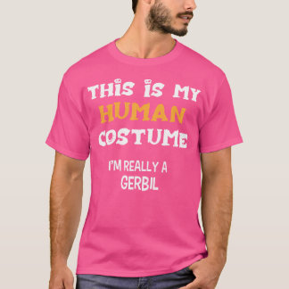 T-shirt C'Est Mon Humain Je Suis Vraiment Un Gerbil