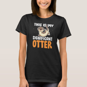 T-shirt C'Est Mon Important Otter Funny River Otter Sa