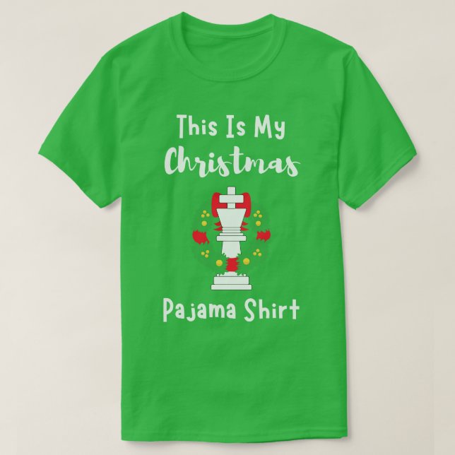 T-shirt C'Est Mon Jeu D'Échecs De Noël Pajama Don 2 (Design devant)