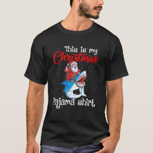 T-shirt C'Est Mon Jour De Noël Pyjama Cute Père Noël Ridin