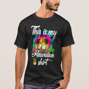 T-shirt C'Est Mon Luau Hawaïen Aloha Hawaii Beach Pinea