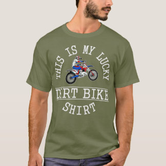 T-shirt C'est mon Lucky Dirt Bike Drôle Drôle Pun