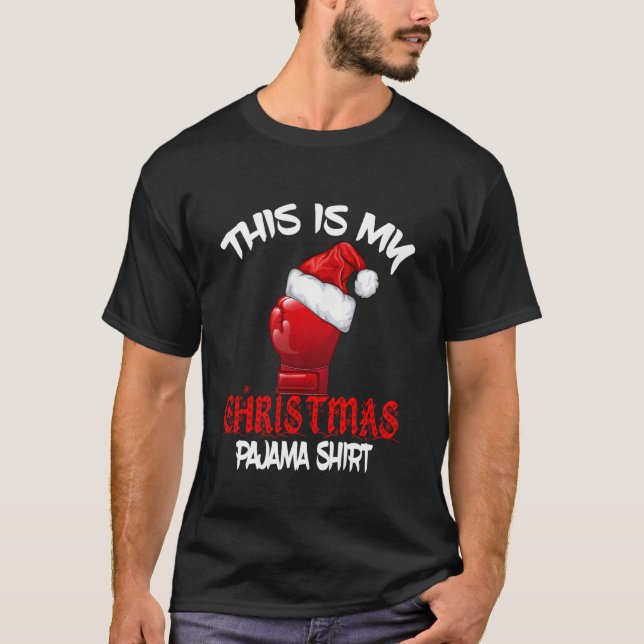 T-shirt C'Est Mon Pajama De Noël Mixed martial art De Boxe (Devant)