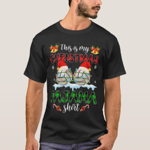 T-shirt C'Est Mon Pajama De Noël Père Noël Volleyball Noël