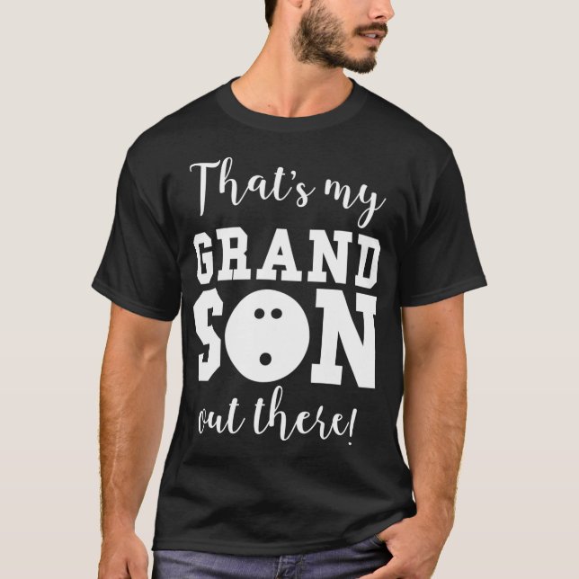 T-shirt C'Est Mon Petit-Fils Là-Bas Au Bowling Grand-Mère (Devant)