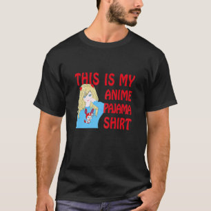 T-shirt C'Est Mon Pyjama D'Anime, Drôle Cadeau Japonais Fi
