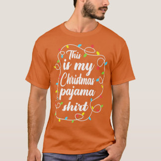 T-shirt C'Est Mon Pyjama De Noël Les Lumières De Noël