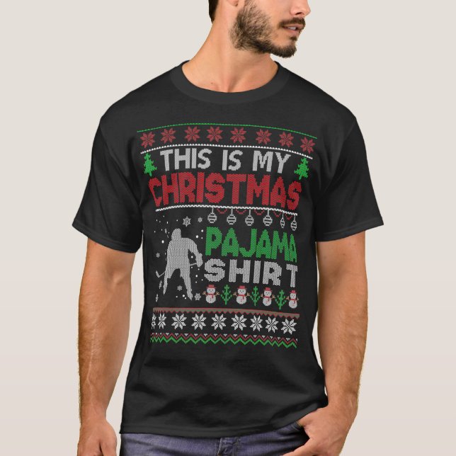 T-shirt C'est mon pyjama de noël Ugly Sweater Hockey Xm (Devant)