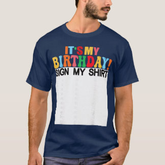 T-shirt C'est mon signe d'anniversaire Mon anniversaire dr