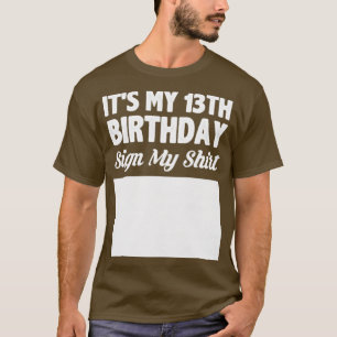 T-shirt C'est mon signe de 13ème anniversaire ma chemise