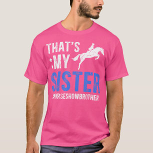 T-shirt C'Est Mon Soeur Cheval Show Frère Equestrian Bro