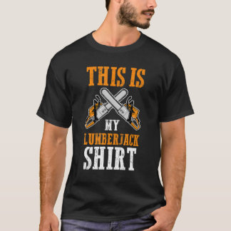 T-shirt C'est mon travail de bûcheron Bûcherons