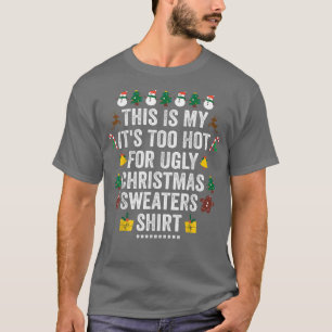 T-shirt C'Est Mon Trop Chaud Pour Les Vacances Laides Noël