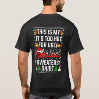 T-shirt C'Est Mon Trop Chaud Pour Les Vilains Chandails De
