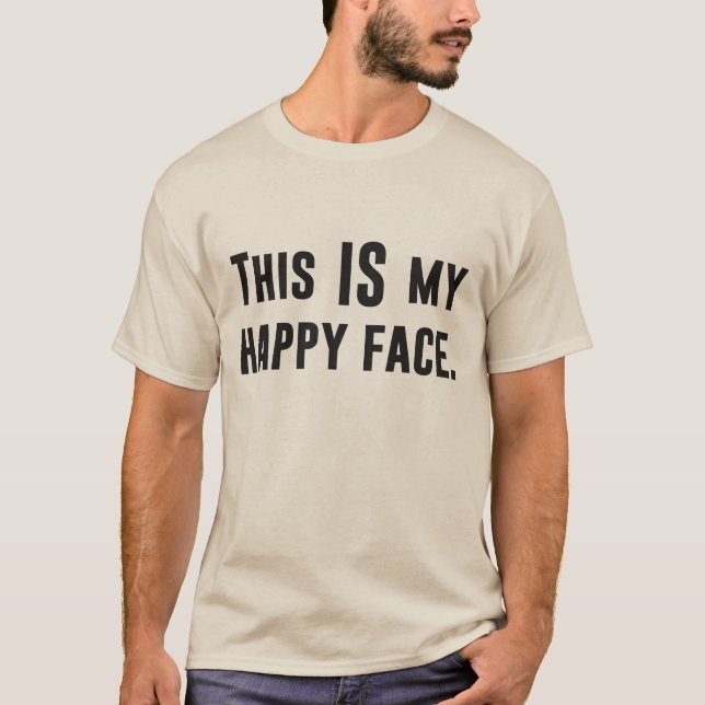 T-shirt C'EST mon visage heureux (Devant)